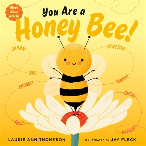 You Are a Honey Bee! (Hardcover)