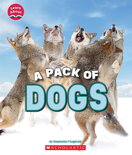 A Pack of Dogs (Learn About: Animals) (Paperback)