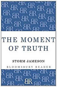 The Moment of Truth (Paperback)