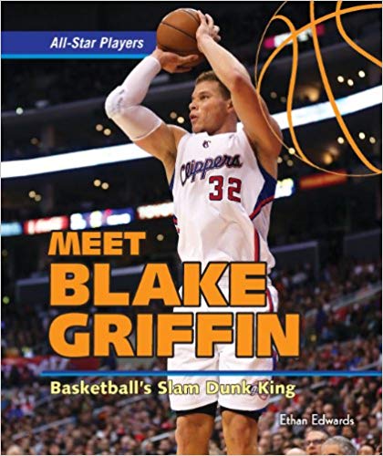 Blake Griffin: Basketball's Slam Dunk King