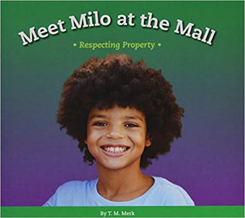 Meet Milo at the Mall: Respecting Property