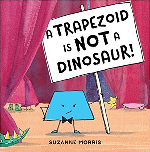 A Trapezoid Is Not a Dinosaur!