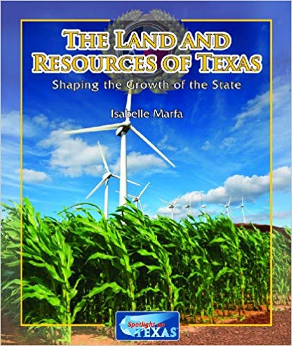 The Land and Resources of Texas: Shaping the Growth of the State