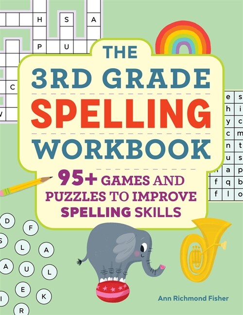 [POD] The 3rd Grade Spelling Workbook: 95+ Games and Puzzles to Improve Spelling Skills (Paperback)