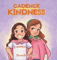 Cadence and Her Superpower of Kindness