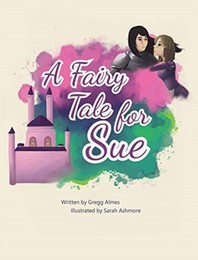 A Fairy Tale for Sue