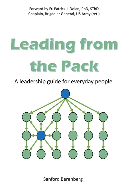 [POD] Leading from the Pack: A leadership guide for everyday people (Paperback)