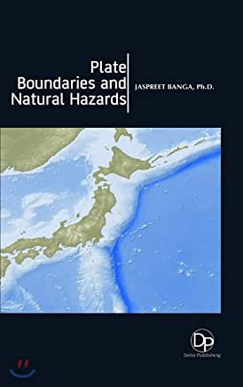 Plate Boundaries and Natural Hazards