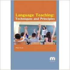 Language Teaching: Techniques and Principles