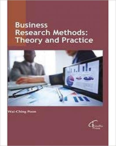 Business Research Methods : Theory and Practice