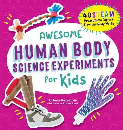 [POD] Awesome Human Body Science Experiments for Kids (Paperback)