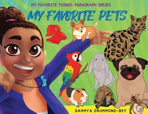 [POD] My Favorite Pets: My Favorite Things: Paragraph Writing Series (Book 1) (Paperback)