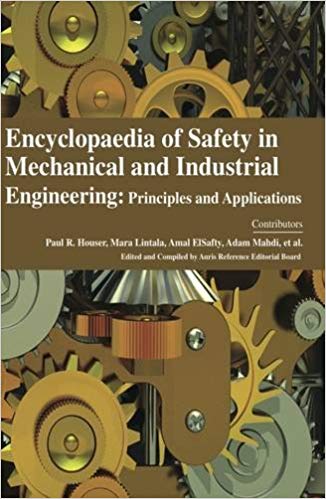 Encyclopaedia of Safety in Mechanical and Industrial Engineering: Principles and Applications 4 Vols