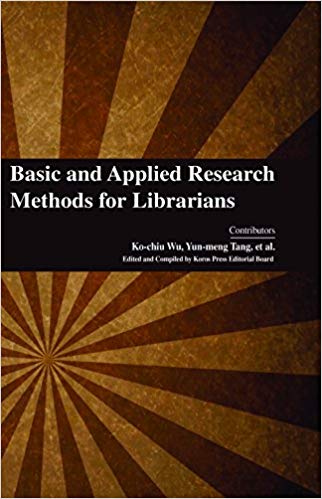 Basic and Applied Research Methods for Librarians