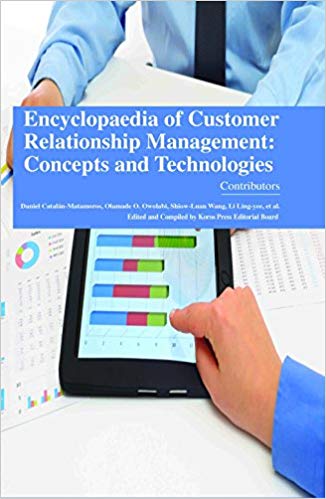 Encyclopaedia of Customer Relationship Management: Concepts and Technologies 4 Vols