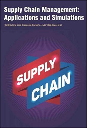 Supply Chain Management: Applications and Simulations