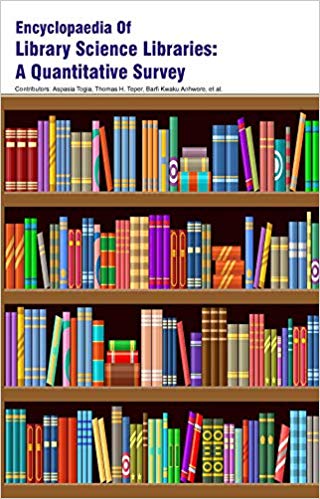 Encyclopaedia of Library Science Libraries: A Quantitative Survey 3 Vols