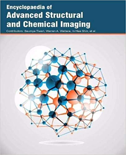 Encyclopaedia of Advanced Structural and Chemical Imaging  3 Vols