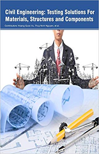 Civil Engineering: Testing Solutions For Materials, Structures and Components