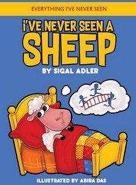 I've Never Seen A Sheep: Children's books To Help Kids Sleep with a Smile