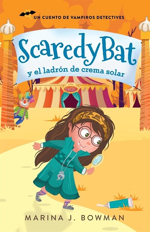 [POD] Scaredy Bat y el ladr? de crema solar: Spanish Edition (Paperback)