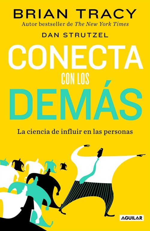 Conecta Con Los Dem?. La Ciencia de Influir En Las Personas / The Science of in Fluence: How to Inspire Yourself... (Paperback)