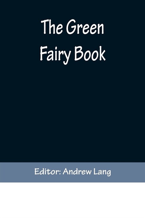 [POD] The Green Fairy Book (Paperback)