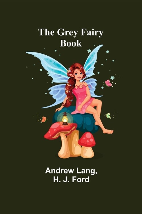 [POD] The Grey Fairy Book (Paperback)