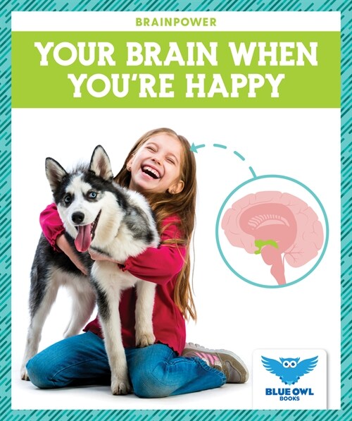 Your Brain When You're Happy (Paperback)