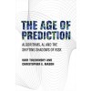 The Age of Prediction: Algorithms, Ai, and the Shifting Shadows of Risk (Hardcover)