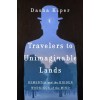 Travelers to Unimaginable Lands: Dementia and the Hidden Workings of the Mind (Hardcover)