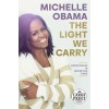 The Light We Carry: Overcoming in Uncertain Times (Paperback)