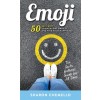 [POD] EMOJI - 50 Easy Ways to Overcome Anxiety and Find Your Happy Face (Paperback)