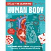 Active Learning! Human Body: Explore Your Body with More Than 100 Brain-Boosting Activities That Make Learning Easy and Fun (Paperback)