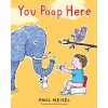 You Poop Here (Paperback)