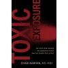 Toxic Exposure: The True Story Behind the Monsanto Trials and the Search for Justice (Hardcover)