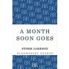 A Month Soon Goes (Paperback)