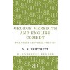 George Meredith and English Comedy : The Clark Lectures for 1969 (Paperback)