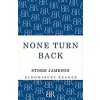 None Turn Back (Paperback)