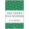 Zen There Was Murder (Paperback)