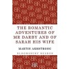 The Romantic Adventures of Mr. Darby and of Sarah His Wife (Paperback)