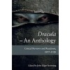 Dracula   an Anthology : Critical Reviews and Reactions, 1897-1920 (Hardcover)