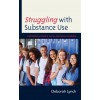 [POD] Struggling with Substance Use: Supporting Students' Social Emotional Learning (Hardcover)