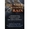 Thunder Without Rain: A Memoir with Dangerous Game, God's Cattle, the African Buffalo (Hardcover)