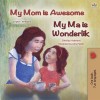 [POD] My Mom is Awesome (English Afrikaans Bilingual Book for Kids) (Paperback)