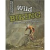 Wild Mountain Biking: Off-Road Mountain Biking