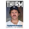 Thurm: Memoirs of a Forever Yankee (Paperback)