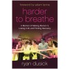 Harder to Breathe: A Memoir of Making Maroon 5, Losing It All, and Finding Recovery (Hardcover)