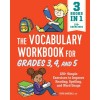 [POD] The Vocabulary Workbook for Grades 3, 4, and 5: 120+ Simple Exercises to Improve Reading, Spelling, and Word Usage (Paperback)