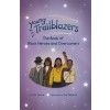 Young Trailblazers: The Book of Black Heroes and Groundbreakers: (Black History) (Paperback)